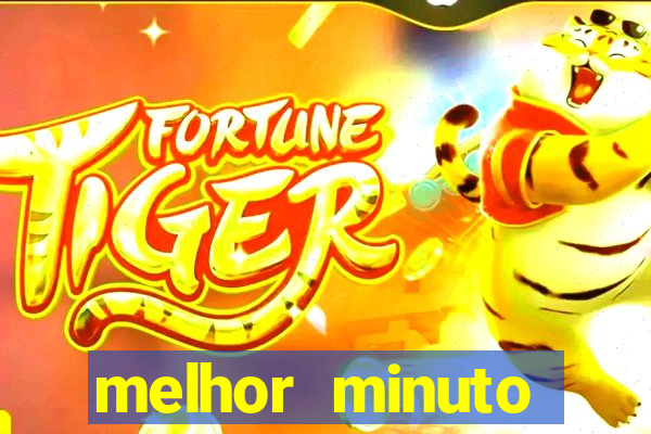 melhor minuto fortune ox